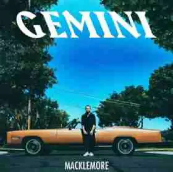 Macklemore - Ain’t Gonna Die Tonight (feat. Eric Nally)